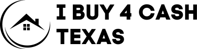 I Buy 4 Cash Texas